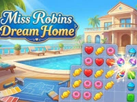 Miss Robins Dream Home